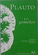 Los gemelos | 144096 | Plauto, Tito Maccio/Enríquez, J. A./Nieva Version de, Ana