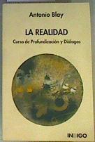 La realidad: curso de profundización y diálogos | 163192 | Blay Fontcuberta, Antonio