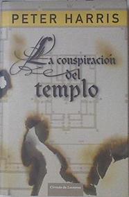 La conspiración del templo | 68637 | Harris, Peter