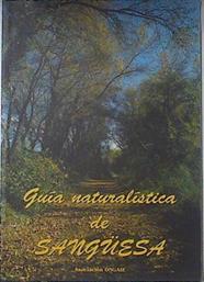 Guía naturalística de Sangüesa. Ecosistemas e itinerarios por tierras sanguesinas | 121198 | Asociación ONGAI