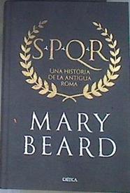 SPQR edición de lujo : una historia de la Antigua Roma | 168602 | Beard, Mary