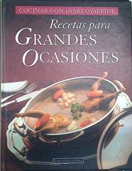 Recetas para grandes ocasiones | 132431 | Oyarbide, Iñaki