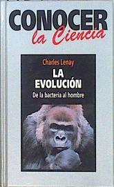 La evolución De la bacteria al hombre | 146719 | Lenay, Charles