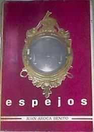 Espejos | 176538 | Aroca Benito, Juan