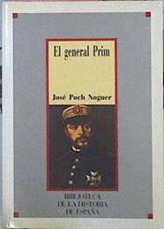 El General Prim | 42719 | Poch Noguer José