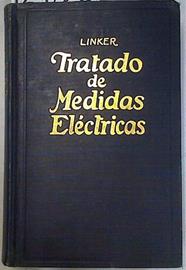 Tratado de medidas eléctricas | 129826 | Linker, Arturo