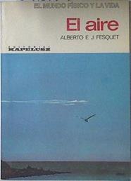 El aire | 69372 | Fesquet, Alberto E J