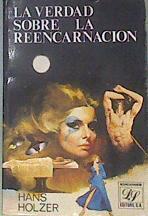 La Verdad sobre la reencarnación | 172389 | Holzer, Hans