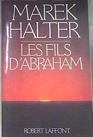 Les fils d'Abraham | 172666 | Marek HALTER