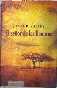 El Señor de las llanuras | 73507 | Javier Yanes