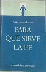 Para qué sirve la fe | 172663 | Martín Rodríguez, Santiago