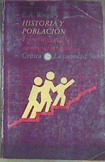 Historia y poblacion. Introduccion a la demografía histórica | 8376 | Wrigley, E. A.