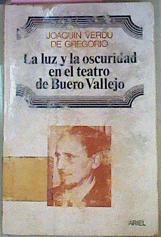 La Luz Y La Oscuridad En El Teatro De Buero Vallejo | 50081 | Vérdu De Gregorio Joaquín
