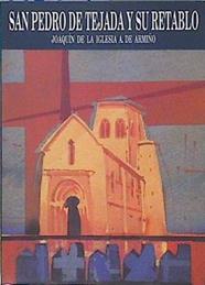 SAn Pedro de Tejada y su retablo | 146501 | Joaquín de la Iglesia A de Armiño, Asociación cultural Merindad de Valdivieso