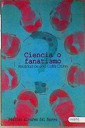 Ciencia o fanatismo | 186786 | Paulino Ãlvarez del Barro