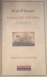 Hojas de hierba ( Edición Completa Selección de prosas ) | 168750 | Whitman, Walt/Edición bilingüe de, Eduardo Moga