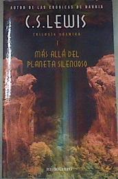 M&#225;s all&#225; del planeta silencioso | 177896 | Lewis, C. S.