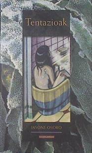 Tentazioak | 95051 | Osoro, Jasone