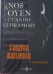 ¿Nos oyen cuando lloramos? | 137080 | Kassindja, Fauziya/Bashir, Layli Miller