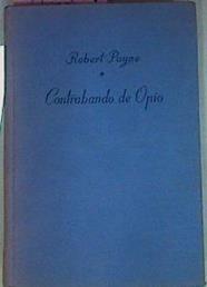Contrabando De Opio | 56179 | Payne Robert