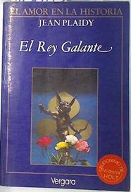El rey galante | 70683 | Plaidy, Jean