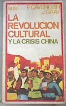 La Revolucion Cultural Y La Crisis China | 37247 | Cavendish /Gray