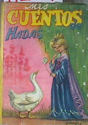 Mis cuentos de hadas Volumen 1 | 172684 | VVAA