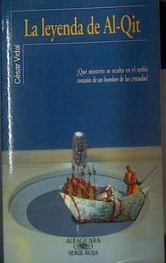 La Leyenda De Al-Qit | 19832 | Vidal Cesar