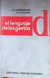 El lenguaje de los gestos Cómo Captar Lo Que No Se Dice En Una Negociación | 187028 | Nierenberg, Gerard I./H H Calero