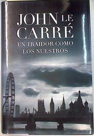 Un Traidor como los nuestros | 75139 | Le Carre, John