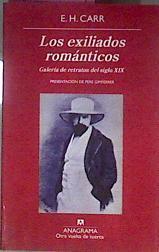 Los exiliados romanticos. Galería de retratos del siglo XIX | 72115 | E.H.Carr