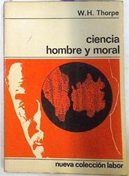 Ciencia hombre y moral | 71032 | Thorpe, W.H.