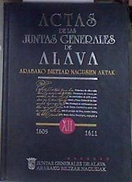 1605 -1611 Actas de las Juntas Generales de Álava - Arabako Biltzar Nagusien aktak XII | 170516 | Álava. Juntas Generales