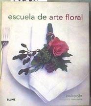 Escuela de arte floral | 186281 | Muñoz Ferrando, Laura/Pryke, Paula