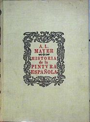 Historia de la Pintura Española | 79918 | Augusto L Mayer