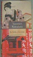 Lo bello y lo triste | 166045 | Kawabata, Yasunari/Traducción de Nélida M. de Machain.