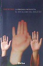 La democracia participativa: el socialismo en el siglo XXI | 98286 | Dieterich Steffan, Heinz