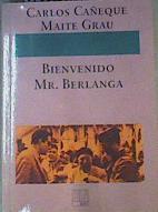 Bienvenido Mr. Berlanga! | 165102 | Cañeque, Carlos (1957- )/Iglesias, Maite G. (1963- )