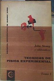 Técnicas de física experimental Tomo I | 156865 | Strong, John/Colaboradores