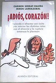 Adiós, corazón! | 100057 | Serrat, Carmen/Larrazábal Murillo, Mirem