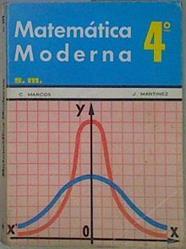Matemática moderna 4º | 86477 | Marcos, Constantino/Martínez, Jacinto