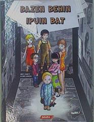 Bazen behin ipuin bat | 151327 | Ainize Eguiarte Arrola, (guion)/Alfonso Berroya Elosua ( Ilustrador)