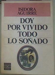 Doy por vivido todo lo soñado | 154774 | Aguirre, Isidora