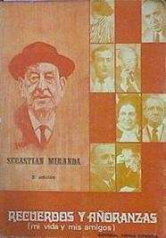 Recuerdos Y Añoranzas (MI Vida Y Mis Amigos) | 43102 | Miranda Sebastián