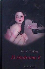 El síndrome E | 117430 | Franck Thilliez