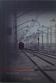 Vías muertas | 150729 | López Pérez, Susana