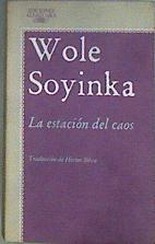 La estación del caos | 184331 | Soyinka, Wole
