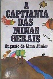 A Capitania das Minas Gerais | 184782 | Augusto de Lima Júnior