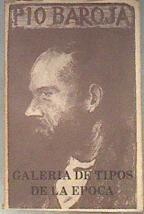 Galería de tipos de la época  Memorias IV | 183509 | Baroja, Pío