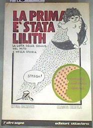 LA PRIMA E' STATA LILITH La lotta delle Donne nel mito e nella storia | 169617 | Fumetti di / ilustrador, Lydia Sansoni/texto, Magda Simola